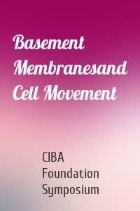 Basement Membranesand Cell Movement