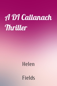 A DI Callanach Thriller