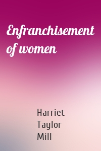 Enfranchisement of women