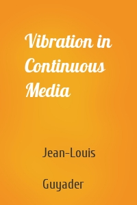 Vibration in Continuous Media