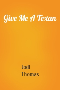 Give Me A Texan