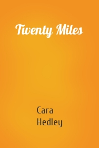 Twenty Miles