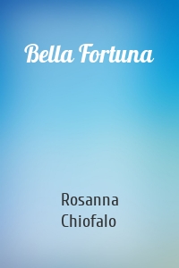Bella Fortuna