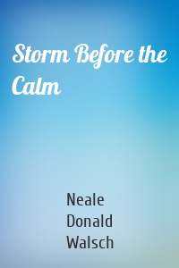 Storm Before the Calm