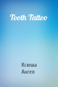 Tooth Tattoo