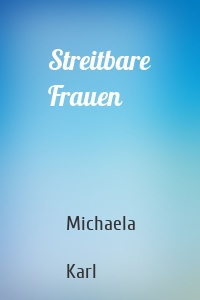 Streitbare Frauen