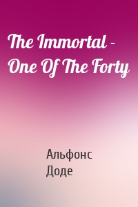 The Immortal - One Of The Forty