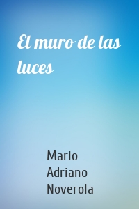 El muro de las luces