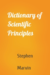 Dictionary of Scientific Principles