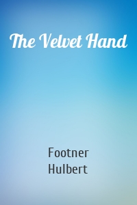 The Velvet Hand