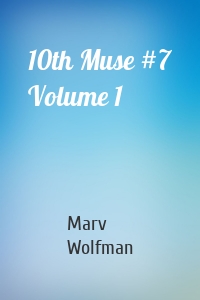 10th Muse #7 Volume 1