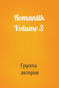Romantik Volume 3