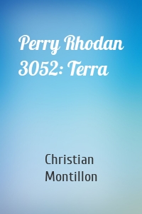 Perry Rhodan 3052: Terra