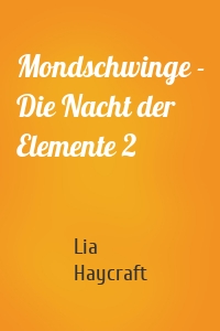 Mondschwinge - Die Nacht der Elemente 2