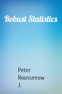 Robust Statistics