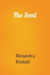 The Seed