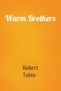 Warm Brothers