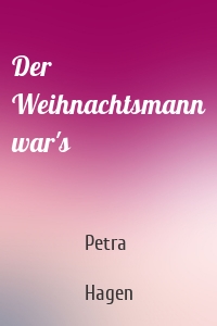 Der Weihnachtsmann war's