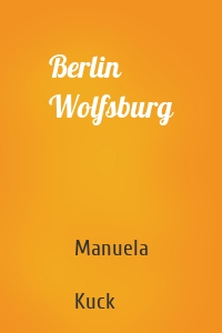 Berlin Wolfsburg