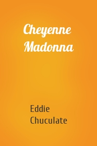 Cheyenne Madonna
