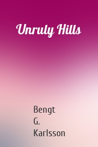 Unruly Hills