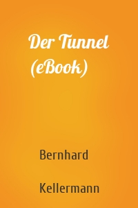 Der Tunnel (eBook)