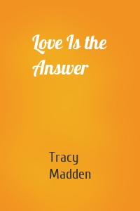 Love Is the Answer