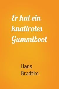 Er hat ein knallrotes Gummiboot