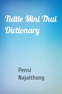 Tuttle Mini Thai Dictionary