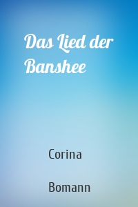 Das Lied der Banshee