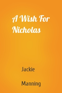 A Wish For Nicholas