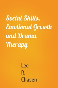 Social Skills, Emotional Growth and Drama Therapy