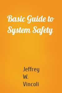 Basic Guide to System Safety