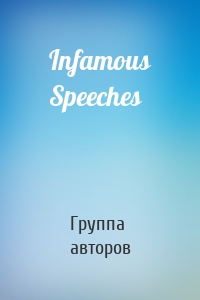 Infamous Speeches