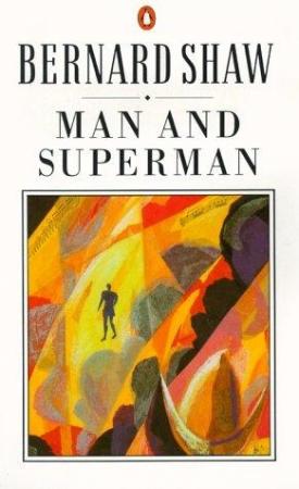 Обложка книги «Человек и сверхчеловек» — Бернард Шоу
