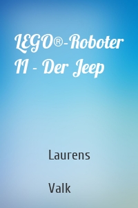 LEGO®-Roboter II - Der Jeep