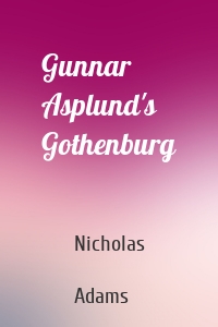 Gunnar Asplund's Gothenburg