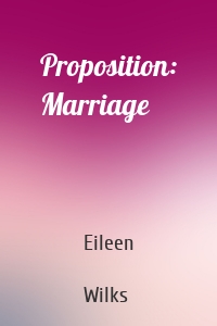 Proposition: Marriage