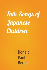 Folk Songs of Japanese Children