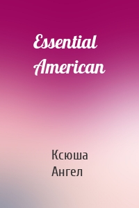 Essential American