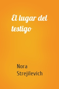 El lugar del testigo