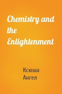 Chemistry and the Enlightenment