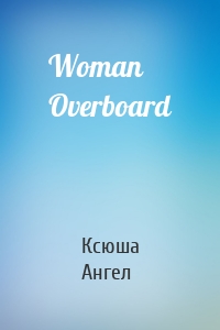 Woman Overboard