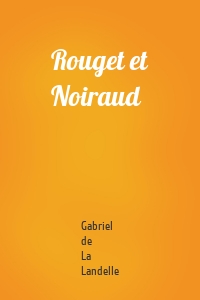 Rouget et Noiraud