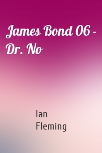 James Bond 06 - Dr. No