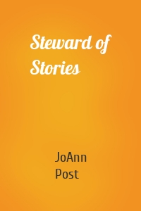 Steward of Stories