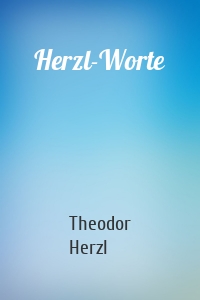 Herzl-Worte