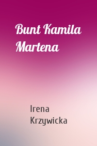 Bunt Kamila Martena