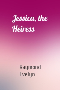 Jessica, the Heiress