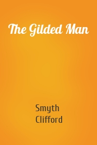 The Gilded Man